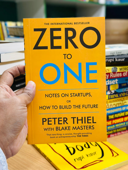 Zero to One: Notes on Startups, or How to Build the Future Author: Peter Thiel with Blake Masters