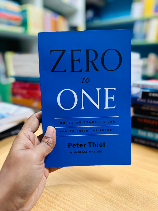 Zero to one- Peter Thiel with Blake Masters