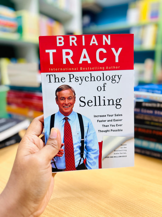 The psychology of selling -Brian Tracy