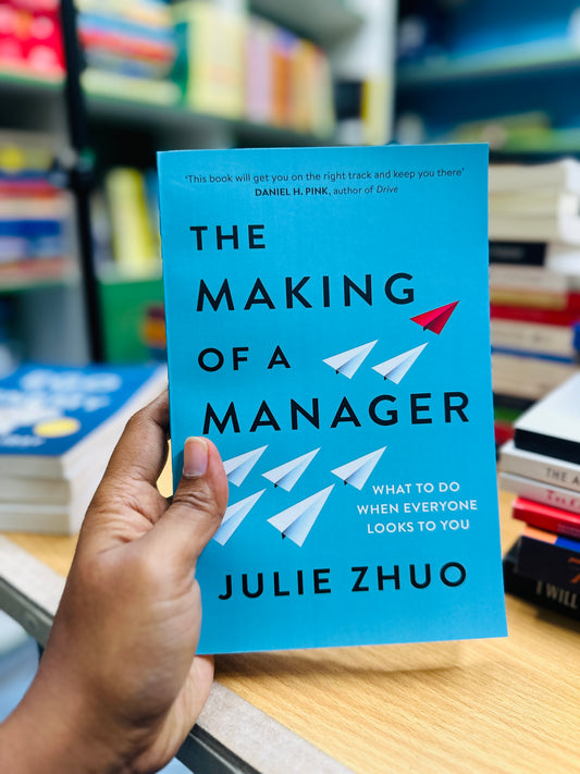 The making of a manager -Julie Zhuo