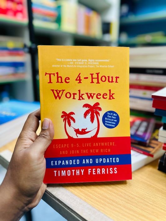 The 4 hours workweek -Timothy Ferriss
