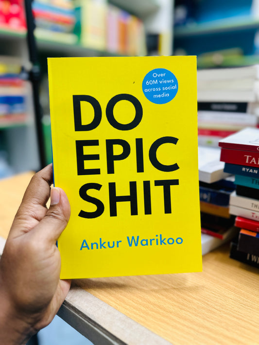 Do epic shit-Ankur Warikoo
