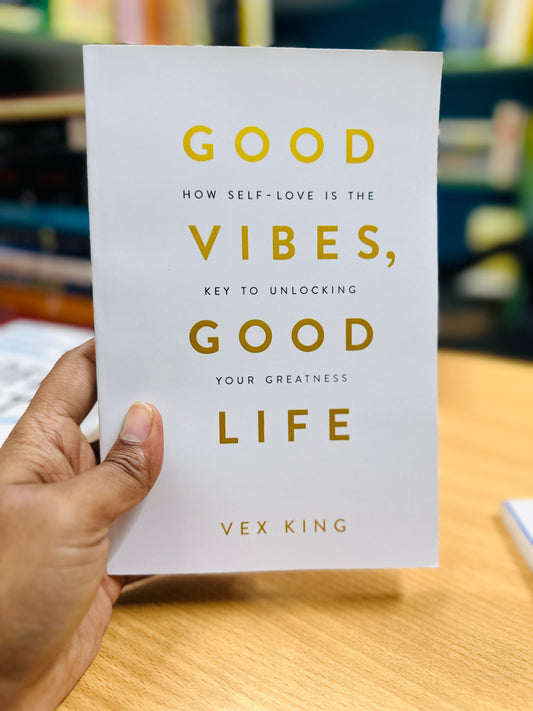 Good vibes, good life -Vex King