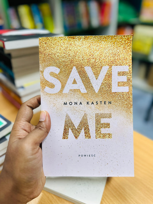 Save Me Ð Mona Kasten
