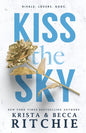 Kiss the Sky Book by Becca Richie and Krista Ritchie