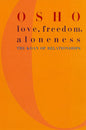 Love, Freedom and Aloneness Book by Osho