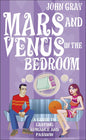 Mars and Venus in the Bedroom Book by John Gray