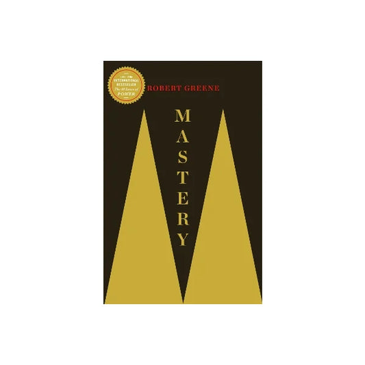 Mastery by Robert Greene