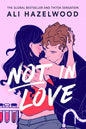 Not in Love Book by Ali Hazelwood