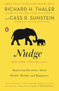 Nudge: Improving Decisions about Health, Wealth, and Happiness Book by Cass R. Sunstein, Richard H. Thaler, and Richard Thaler
