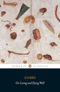 On Living and Dying Well by Cicero