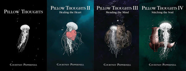Pillow Thoughts Series by Courtney Peppernell