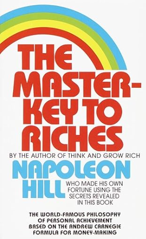 The Master-Key to Riches - by Napoleon Hill (Author) -premium paperback
