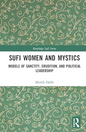 Sufi Women and Mystics (Routledge Sufi Series) 1st Edition - by Minlib Dallh (Author) - premium paperback