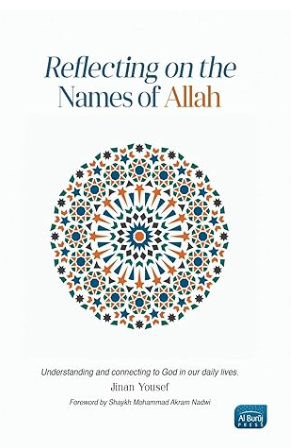 Reflecting on the Names of Allah - by Hweryho (Contributor) - premium paperback