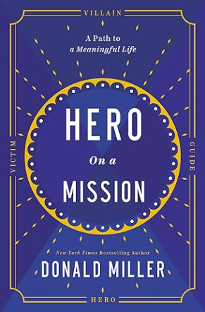 Hero on a Mission - by Donald Miller (Author) - premium paperback