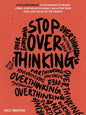Stop Overthinking: 23 Techniques to Relieve Stress, Stop Negative Spirals, Declutter Your Mind, and Focus on the Present Book by Nick Trenton