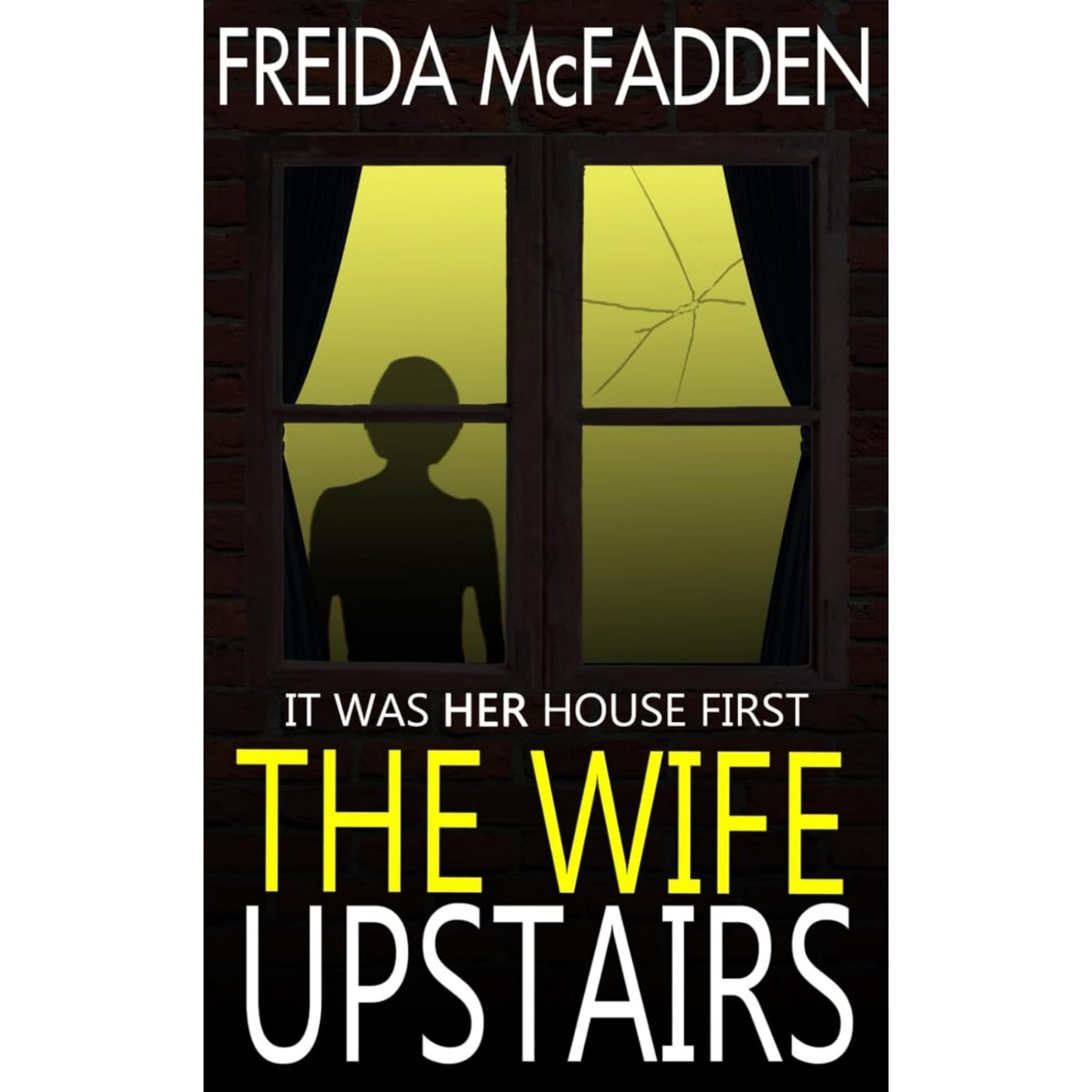 The Wife Upstairs-Freida McFadden