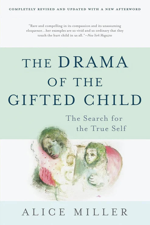 The Drama of the Gifted Child: The Search for the True Self Book by Alice Miller