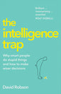 The Intelligence Trap Book by David Robson