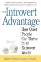 The Introvert Advantage: How Quiet People Can Thrive in an Extrovert World Book by Marti Olsen Laney