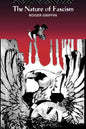 The Nature of Fascism by Roger Griffin