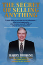 The Secret of Selling Anything by Harry Browne