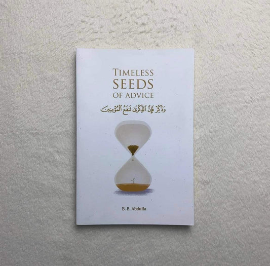 Timeless Seeds of Advice by Various
