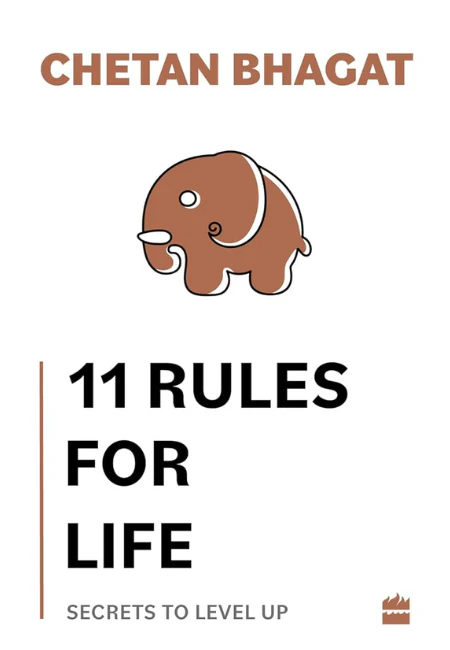 11 Rules For Life: Secrets to Level Up Book by Chetan Bhagat