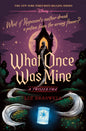 What Once Was Mine: A Twisted Tale Book by Elizabeth J. Braswell