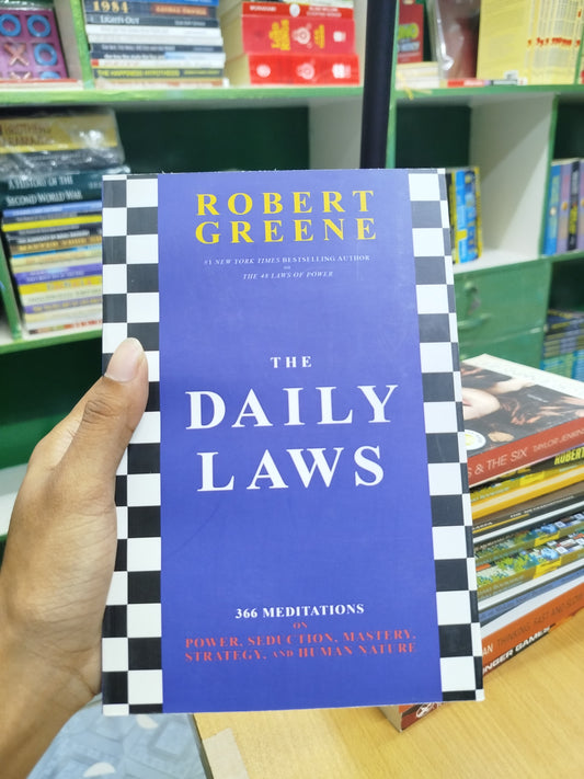 The Daily Laws: 366 Meditations on Power, Seduction, Mastery, Strategy, and Human Nature-Robert Greene