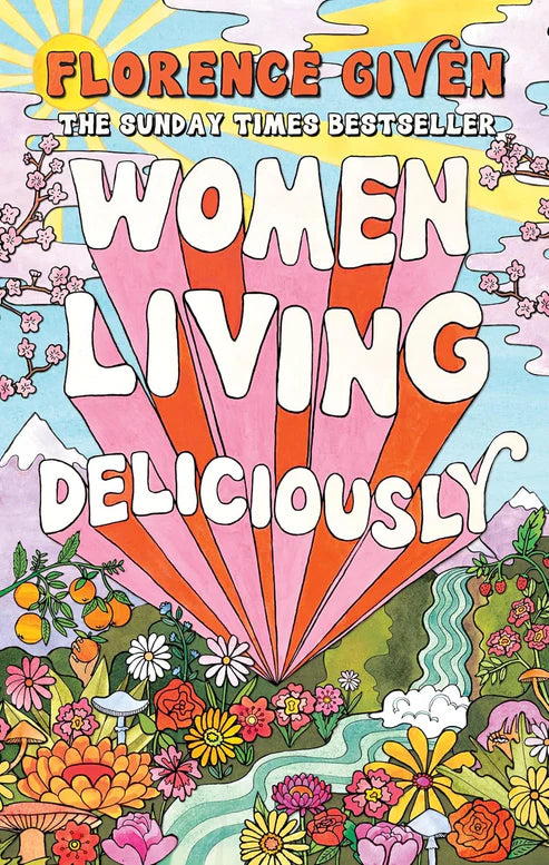 Women Living Deliciously Book by Florence Given