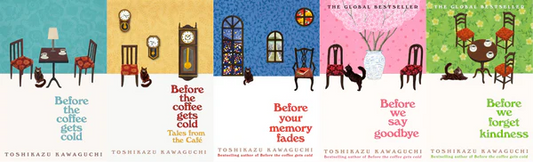 Before the Coffee Gets Cold Series by Toshikazu Kawaguchi