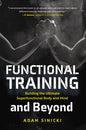 Functional Training and Beyond: Building the Ultimate Superfunctional Body and Mind Book by Adam Sinicki
