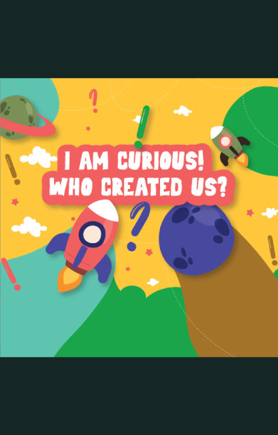 I am curious who created us (পেপারব্যাক) লেখক: Zabed Mohammad, PhD