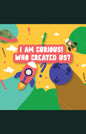 I am curious who created us (পেপারব্যাক) লেখক: Zabed Mohammad, PhD