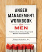 Anger Management Workbook for Men: Take Control of Your Anger and Master Your Emotions by Aaron Karmin