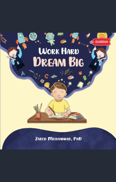 Work hard dream big (পেপারব্যাক) লেখক: Zabed Mohammad, PhD